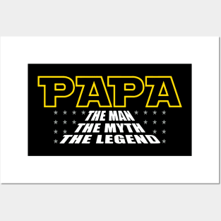 Papa the man the myth the legend Posters and Art